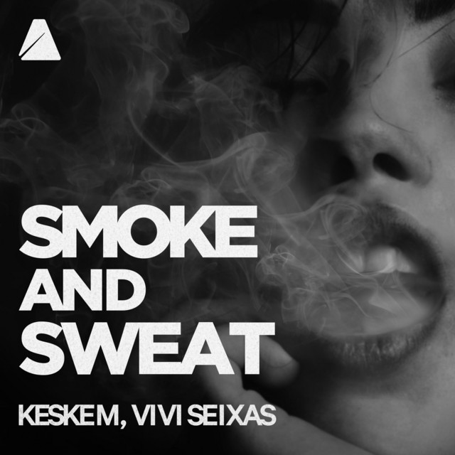 Smoke and Sweat - Original Mix