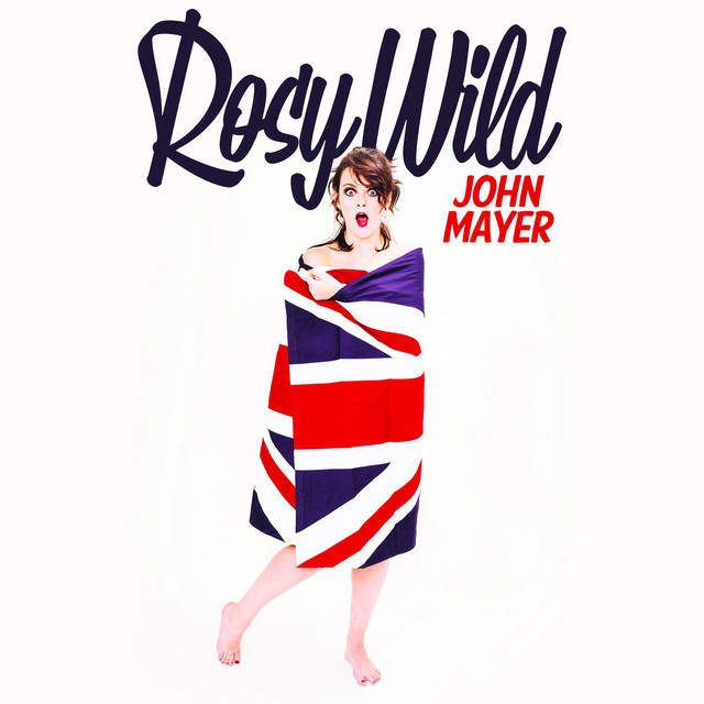 Album cover for John Mayer by Rosy Wild