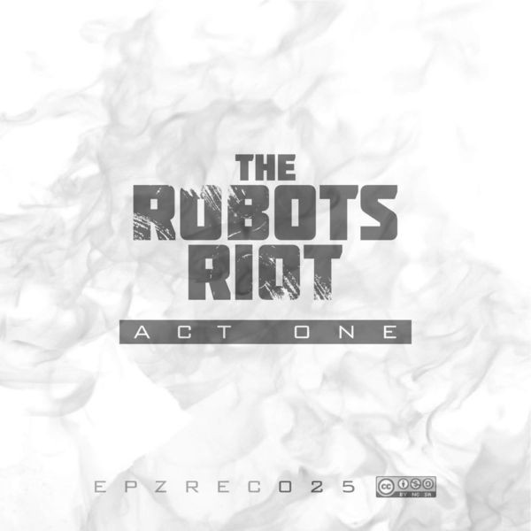 The Robots Riot. Act One cover art