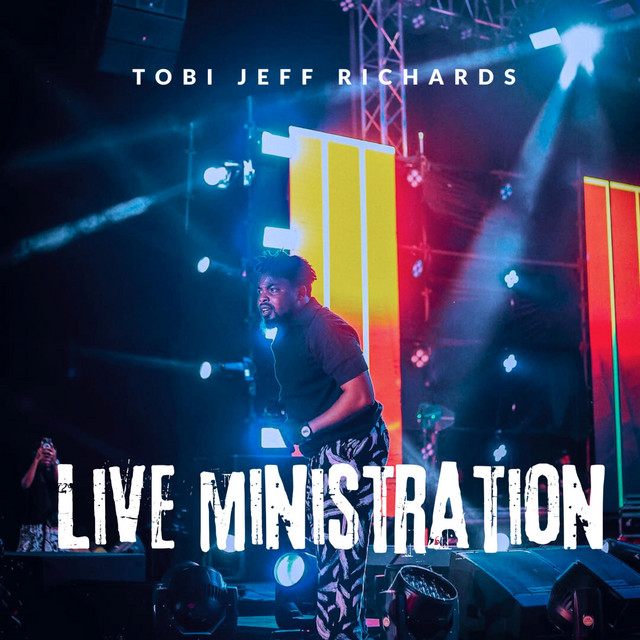 Tobi Jeff Richards – Live ministration - Live