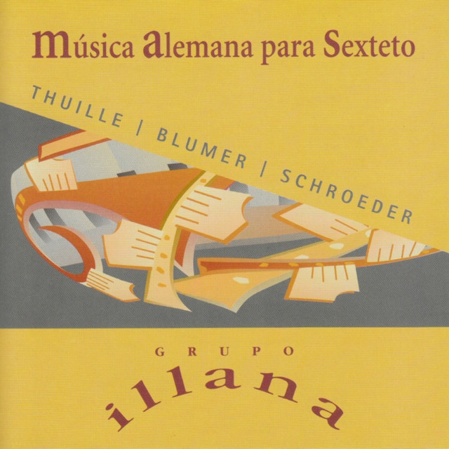 Thuille - Blumer - Schroeder : Música Alemana Para Sexteto cover