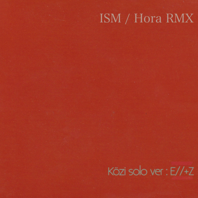 ISM / Hora RMX (Remix) cover art