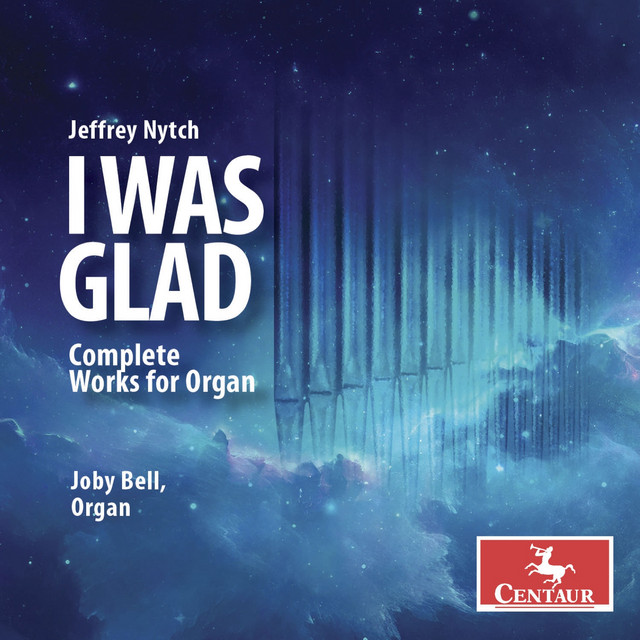 I Was Glad — Jeffrey Nytch