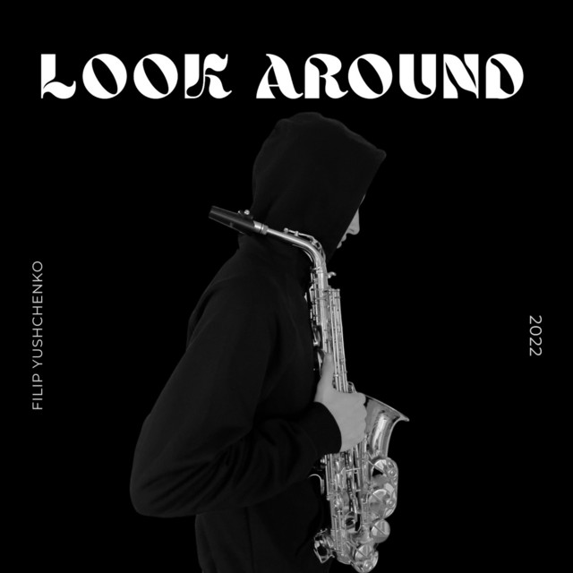 Cover art: Look Around — Filip Yushchenko