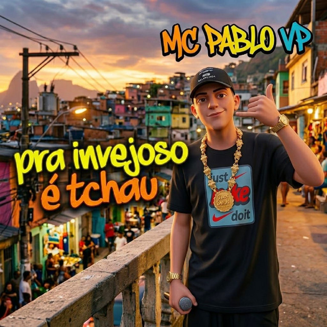 PRA INVEJOSO É TCHAU
