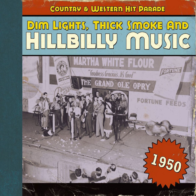 Dim Lights, Thick Smoke and Hillbilly Music, Country & Western Hit