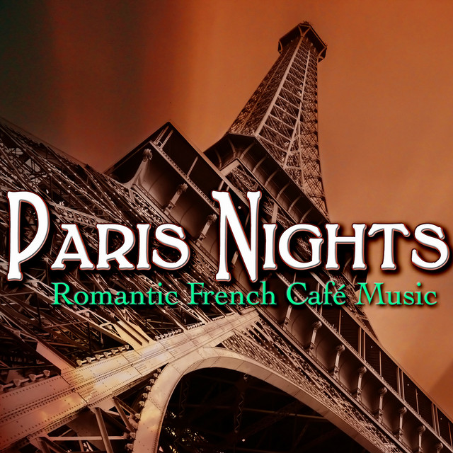 Paris Nights: Romantic French Café Music cover