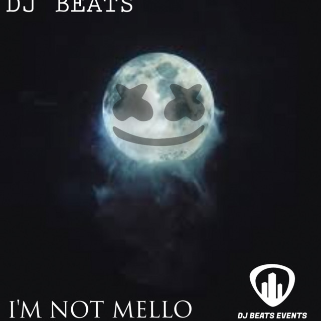 IM NOT MELLOW - EP by Dj Beats | Spotify