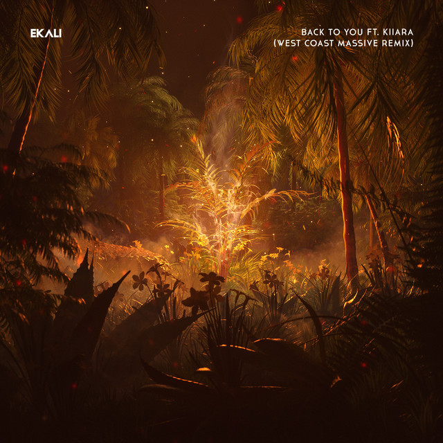 Back To You (feat. Kiiara) - West Coast Massive Remix