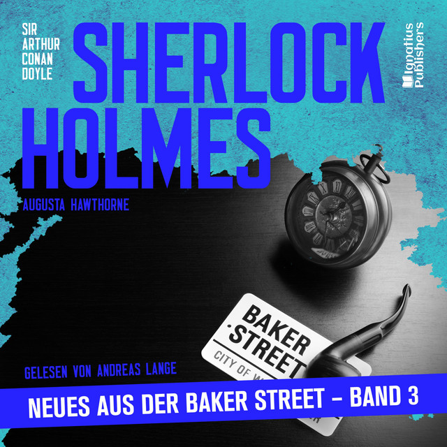 Sherlock Holmes - Neues aus der Baker Street (Band 3) cover art