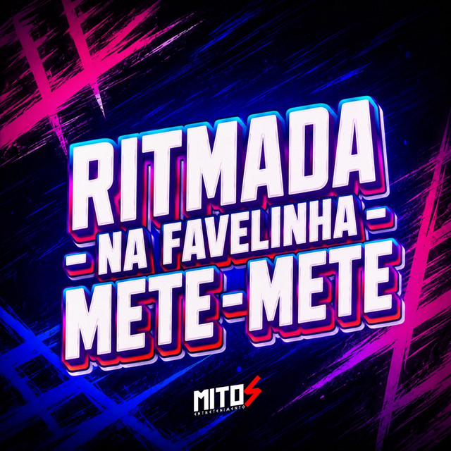 Ritmada Na Favelinha - Mete Mete