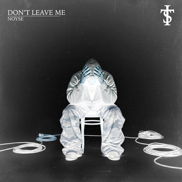 don't leave me