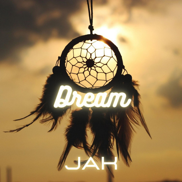 Dream - Single by JAK | Spotify