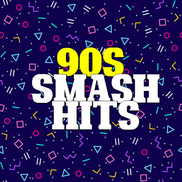 90s Smash Hits - Compilation by Various Artists | Spotify