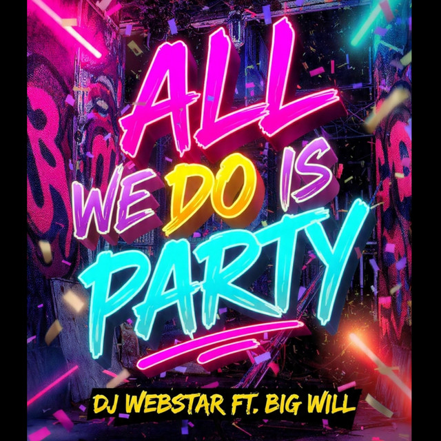 ALL WE DO IS PARTY