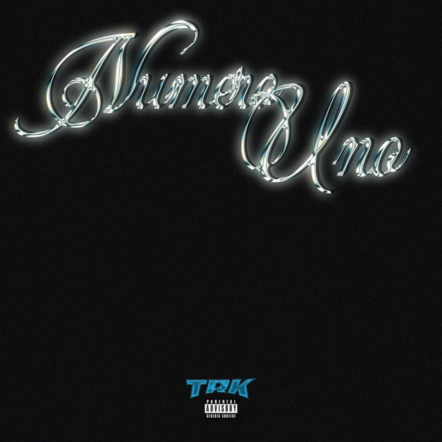 Numero Uno - Single by TRK. | Spotify