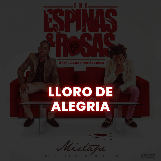 Lloro De Alegria (feat. Mancha Jackson)