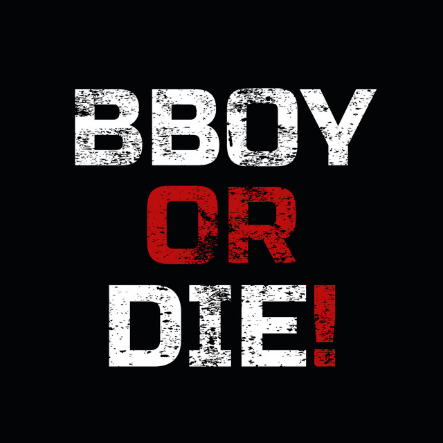 Cover art for DJ Anten — BBOY OR DIE!