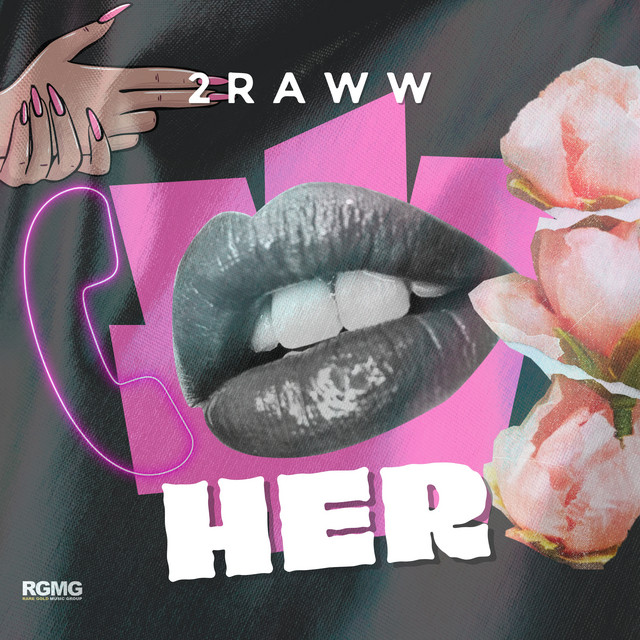Her - Single by 2RAWW | Spotify