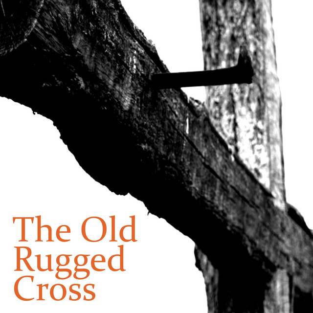 The Old Rugged Cross - Compilation by Various Artists | Spotify