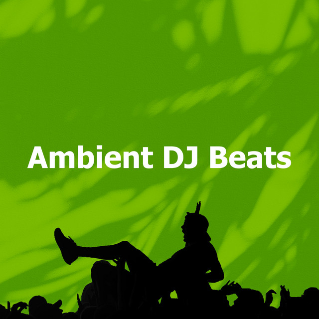 Ambient DJ Beats cover art
