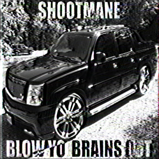 BLOW YO BRAINS OUT