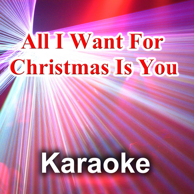 All I Want for Christmas Is You (Karaoke Version) [Originally performed by Mariah Carey] cover art