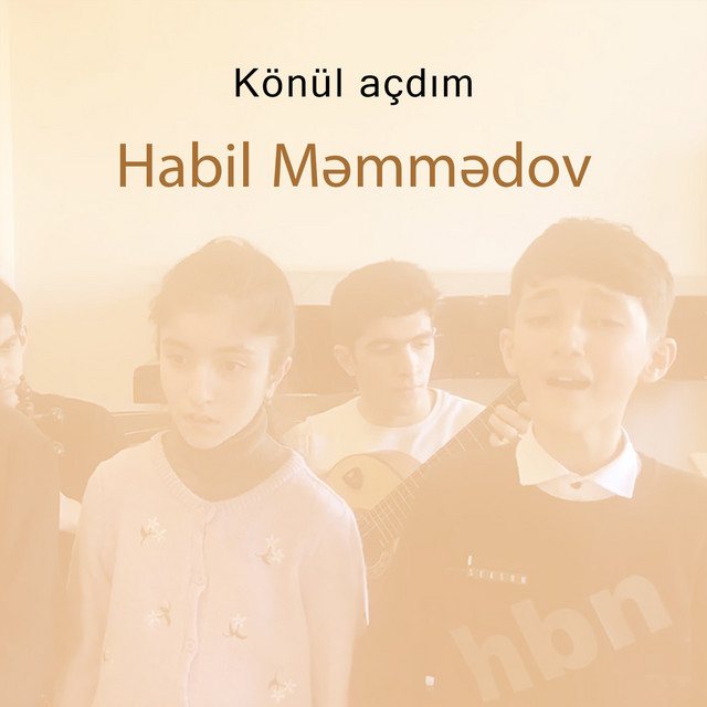 Könül açdım (Habil Məmmədov Və Şagirdləri) cover art