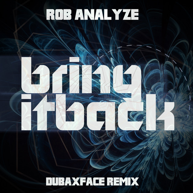 Bring It Back - Single by Rob Analyze | Spotify