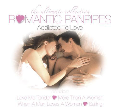 Romantic Panpipes Addicted To Love cover art