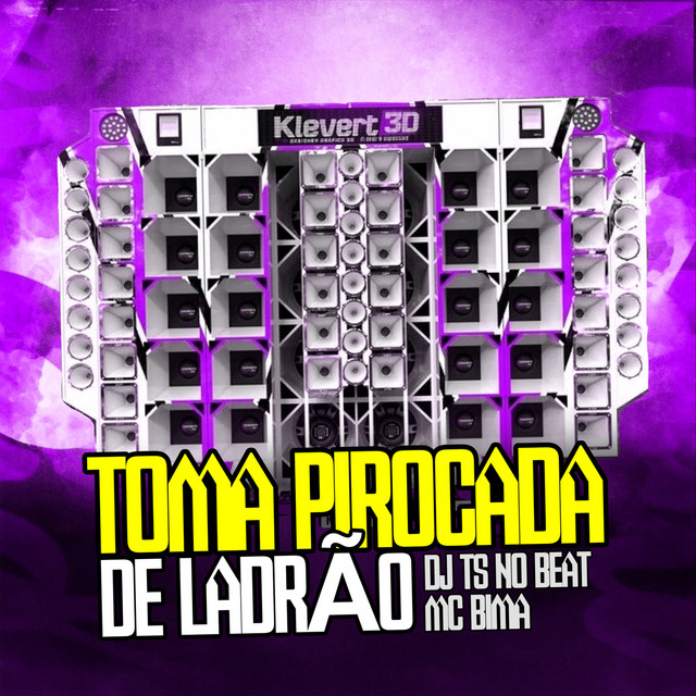Toma Pirocada de Ladrão