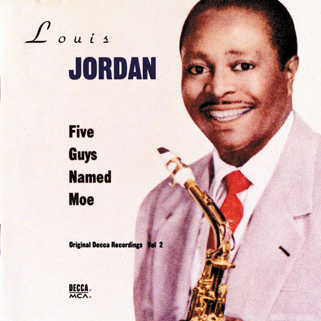 Five Guys Named Moe - Album by Louis Jordan | Spotify