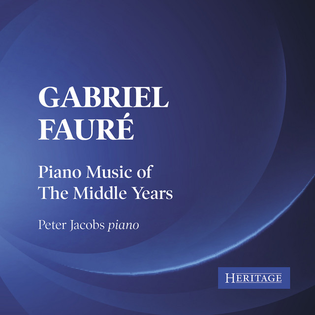 Gabriel Faure: Piano Music of The Middle Years cover