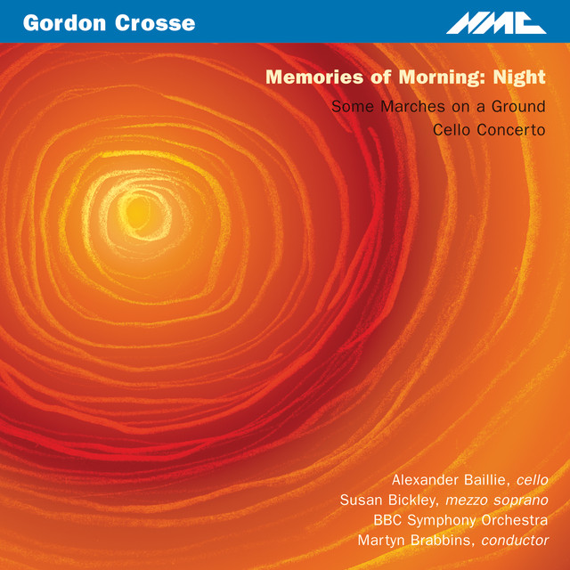 Crosse: Memories of Morning, Night, Op. 30, Some Marches on a Ground, Op. 28 & Cello Concerto, Op. 44