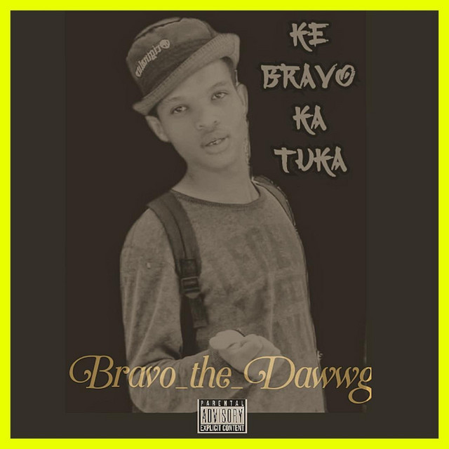 Ke Bravo Ka Tuka._(Bravo_the_Dawwg)