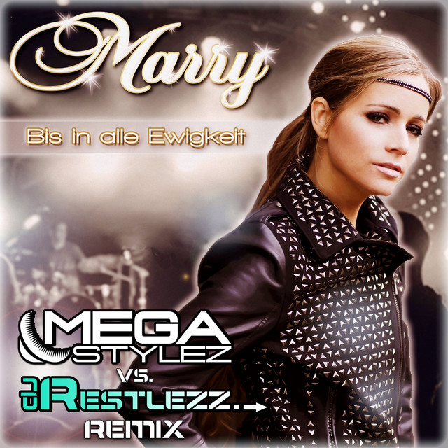 Bis in alle Ewigkeit - Megastylez vs. DJ Restlezz Remix