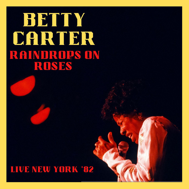 Raindrops On Roses (Live New York '82) cover art