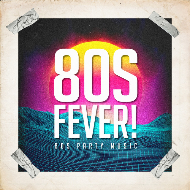 80S Fever! - 80S Party Music cover art