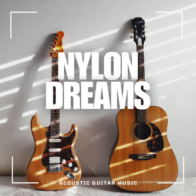 Nylon Dreams: Calm Guitar Music cover art