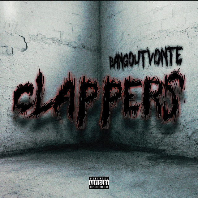 Clappers - EP by Bangoutvonte | Spotify