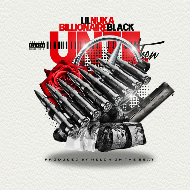 Until Then (feat. Billionaire Black) - Single by Lil Nuka | Spotify