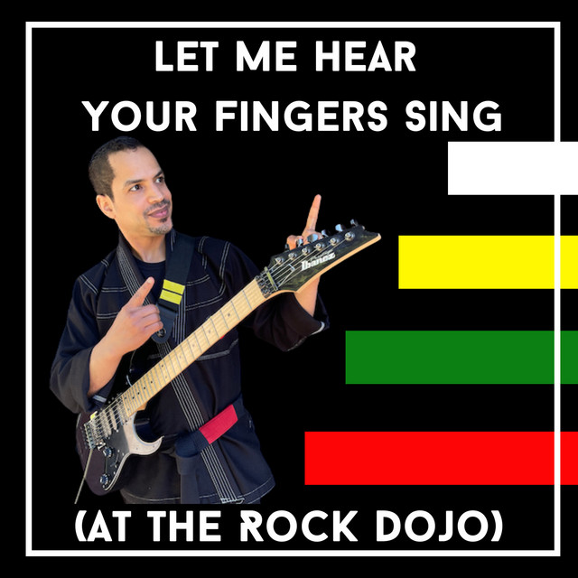 Let Me Hear Your Fingers Sing (At the Rock Dojo) - EP by Rock Dojo ...