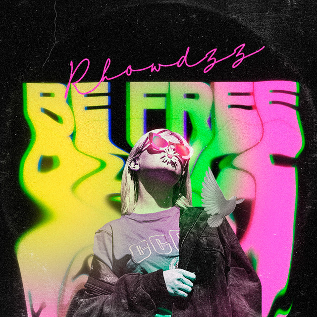 Be Free - Single by RHOWDZZ | Spotify
