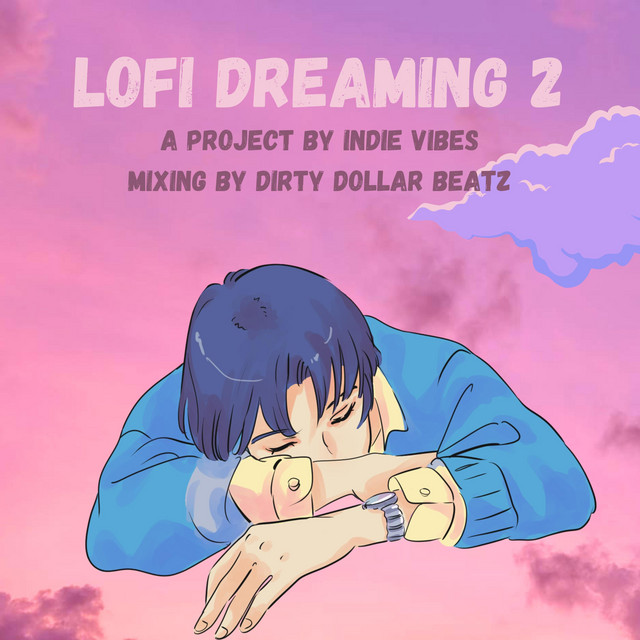 Lofi Dreaming 2 - EP by Indie Vibes | Spotify
