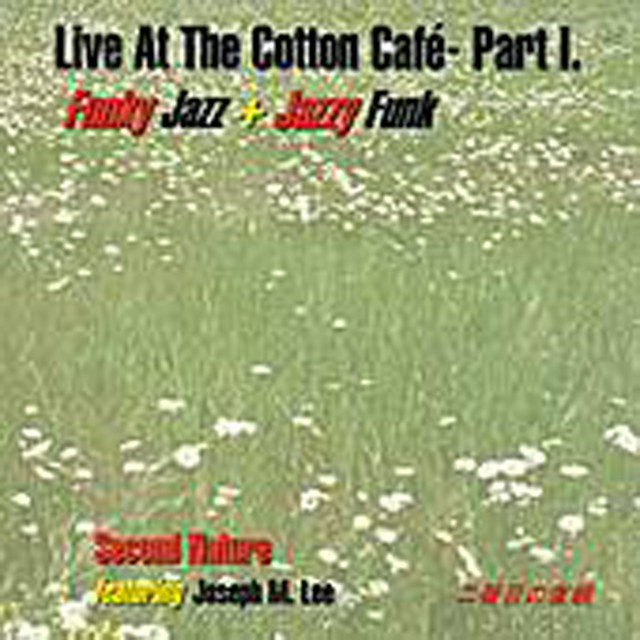 Live At The Cotton Cafe Part I cover art