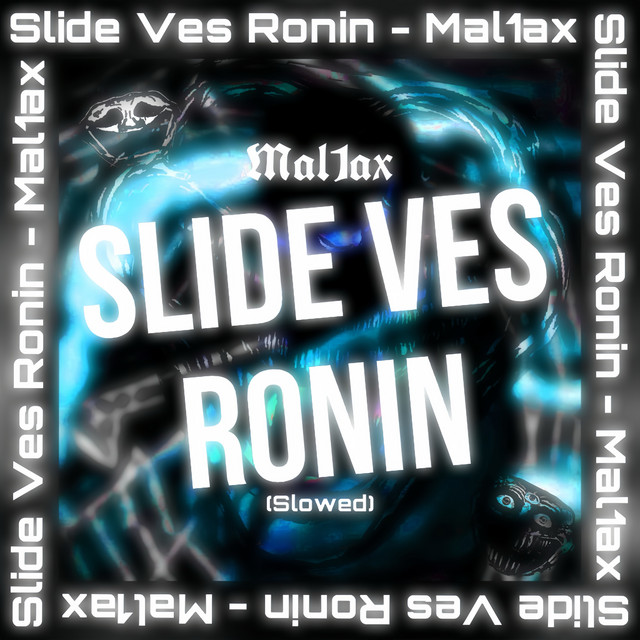 Обкладинка: Slide Ves Ronin (Slowed) — Mal1ax