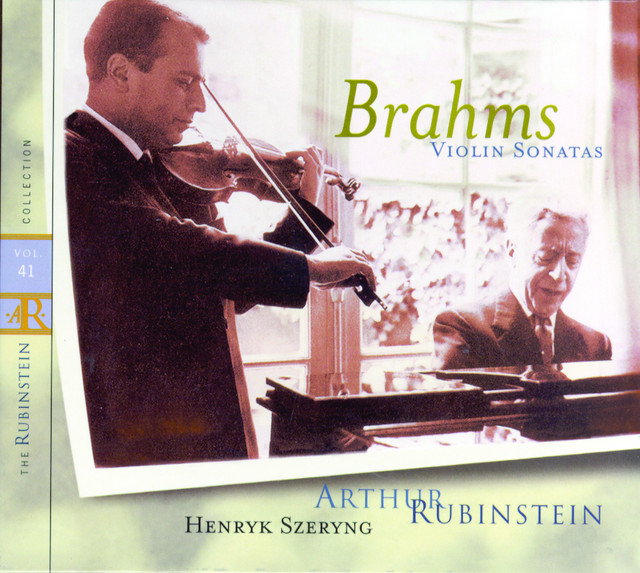 Rubinstein Collection, Vol. 41: All Brahms: 3 Violin & Piano Sonatas; Opp. 78/100/108