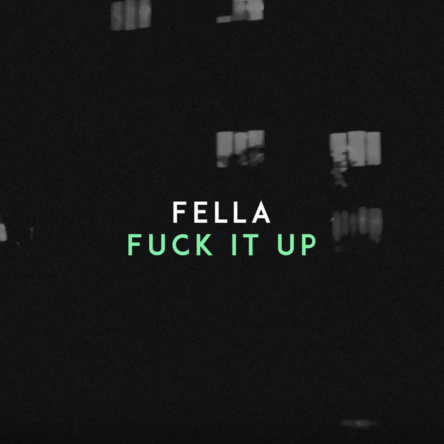 Fuck It Up