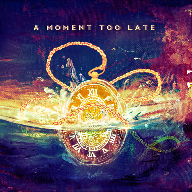 A Moment Too Late