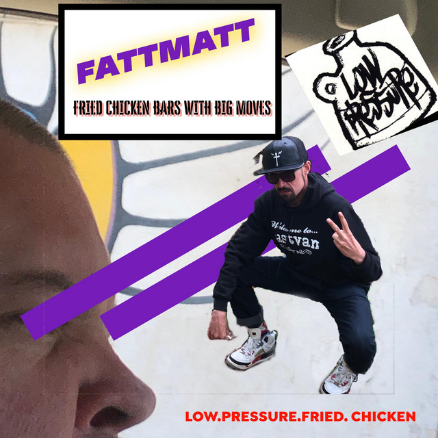 Fried Chicken Bars With Moves - Single by Fatt Matt | Spotify